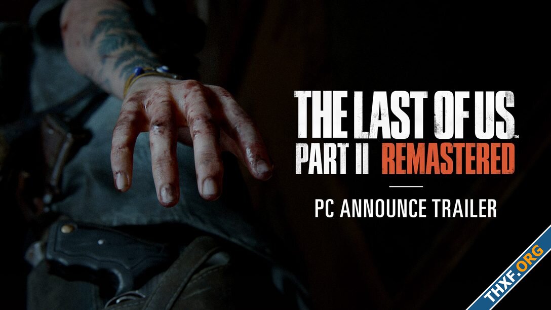 The Last of Us Part II Remastered ประกาศวันขายเวอร์ชันพีซี 3 เมษายน 2025-1.jpg