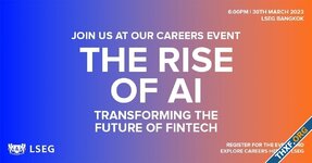 [Tech Event] AI จะเปลี่ยนอนาคตโลกเทคโนโลยีทางการเงินอย่างไร หาคำตอบได้ในงาน The Rise of AI: Transforming the Future of Fintech โดย LSEG