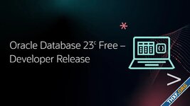 เปิดตัว Oracle Database 23c มีเวอร์ชัน Free ให้นักพัฒนา ใช้งานบนโปรดักชันได้