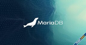 MariaDB ปิดดีลขายกิจการให้ K1 Investment แล้ว พร้อมตั้งซีอีโอคนใหม่