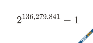 อดีตวิศวกร NVIDIA พบจำนวนเฉพาะใหม่ (2^136,279,841) - 1 ใช้ GPU นับพันตัวค้นหา