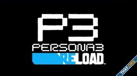 Atlus หลุดเอง Personal 3 Reload เวอร์ชันรีเมค และ Persona 5 Tactica ลงพีซีและ Xbox