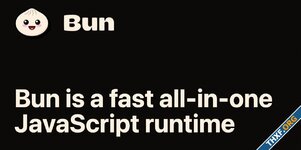 Bun รองรับ NodeJS API เพิ่มขึ้น ใส่โหมดประหยัดแรม