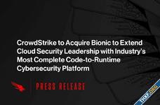 CrowdStrike ประกาศซื้อกิจการ Bionic เสริมเครื่องมือความปลอดภัยในคลาวด์ระดับ code-to-runtime