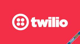 Twilio ประกาศปลดพนักงานเพิ่มเติมอีกประมาณ 500 คน