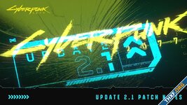 Cyberpunk 2077 ออกอัพเดตเวอร์ชัน 2.1 เป็นอัพเดตใหญ่ตัวสุดท้ายของเกมแล้ว