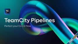 JetBrains เปิดตัว TeamCity Pipelines เครื่องมือ CI/CD สำหรับองค์กรเล็ก ใช้ง่าย รวดเร็ว